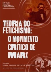 Teoria do fetichismo: o movimento crítico de Marx